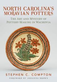 North Carolina's Moravian Potters (hftad)