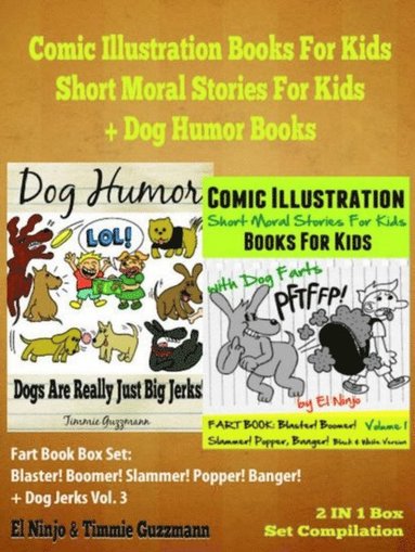 Comic Illustration Books For Kids: Short Moral Stories For Kids - Dog Humor Books: 2 In 1 Box Set: Fart Book (häftad)