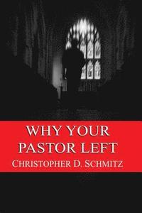 Why Your Pastor Left (hftad)