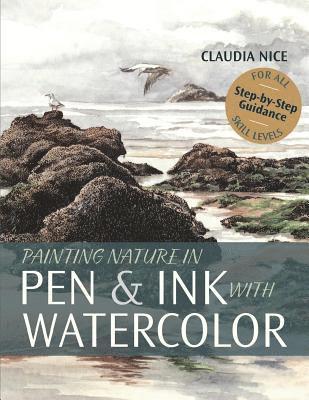 Painting Nature in Pen & Ink with Watercolor (inbunden)