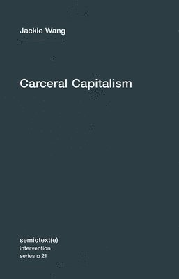 Carceral Capitalism (h�ftad)