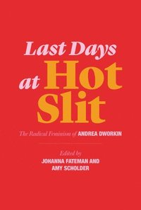 Last Days at Hot Slit (häftad)