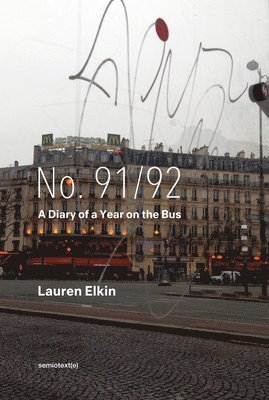 No. 91/92: A Diary of a Year on the Bus (h�ftad)