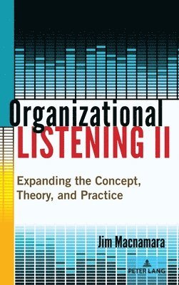 Organizational Listening II (inbunden)
