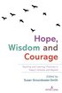 Hope, Wisdom and Courage