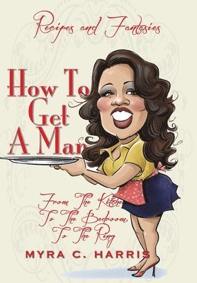 How To Get A Man (häftad)