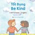 Be Kind (Vietnamese-English)