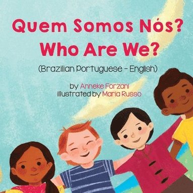 Who Are We? (Brazilian Portuguese-English) (inbunden)