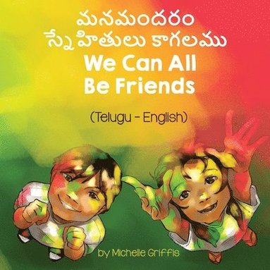 We Can All Be Friends (Telugu-English) (h�ftad)