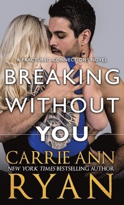 Breaking Without You (hftad)