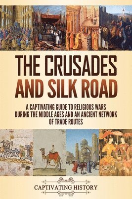The Crusades and Silk Road (hftad)