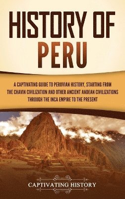 History of Peru (inbunden)