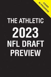 The Athletic 2022 NFL Draft Preview: Brugler, Dane, The Athletic