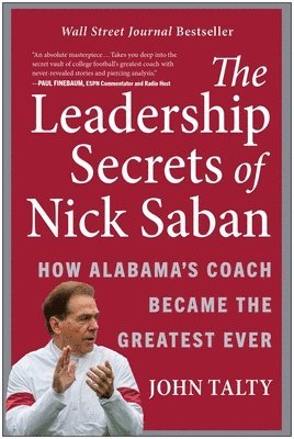 Leadership Secrets of Nick Saban (inbunden)
