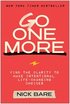 Go One More