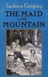 The Maid of the Mountain