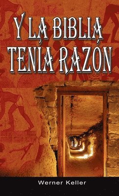 Y La Biblia Tenia Razon (Coleccion de la Biblia de Israel) (h�ftad)