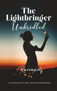 The Lightbringer Unbridled (häftad)