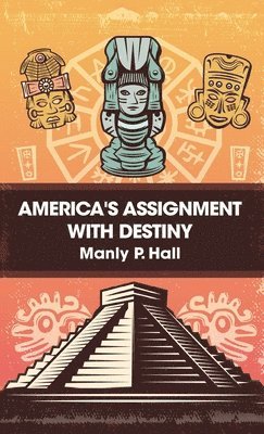 America's Assignment with Destiny Hardcover (häftad)