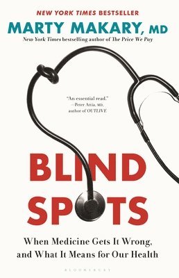 Blind Spots: When Medicine Gets It Wrong, and What It Means for Our Health (hftad)