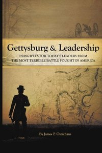Gettysburg and Leadership (e-bok)