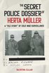 Secret Police Dossier of Herta M�ller
