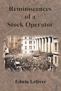 Reminiscences of a Stock Operator (häftad)