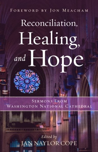 Reconciliation, Healing, and Hope (inbunden)