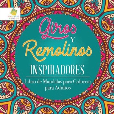 Giros y Remolinos Inspiradores (h�ftad)