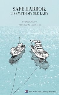 Safe Harbor: Life With My Old Lady (hftad)