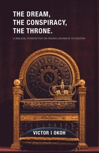 The Dream, the Conspiracy, and the Throne (hftad)