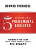 5 Secrets Of A Phenomenal Business
