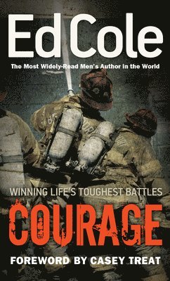 Courage: Winning Life's Toughest Battles (häftad)