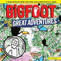 Bigfoot Goes on Great Adventures (inbunden)