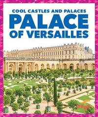 Palace Of Versailles (inbunden)