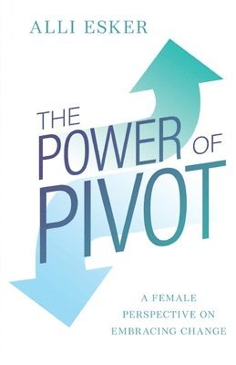 The Power of Pivot (häftad)