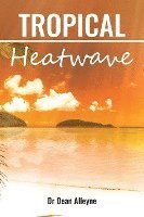 Tropical Heatwave (hftad)