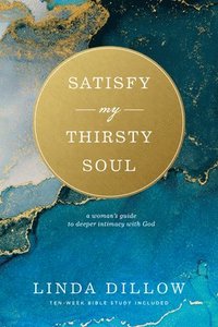 Satisfy My Thirsty Soul (häftad)