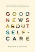 Good News About Self-Care