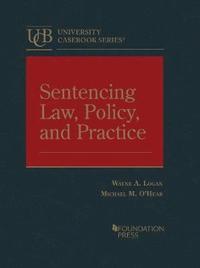 Sentencing Law, Policy, and Practice (inbunden)