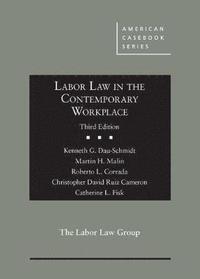 Labor Law in the Contemporary Workplace (inbunden)