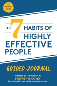 7 Habits of Highly Effective People: Guided Journal (e-bok)