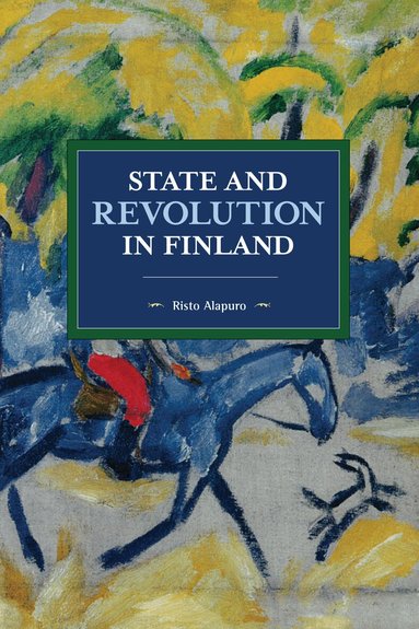 State and Revolution in Finland (h�ftad)
