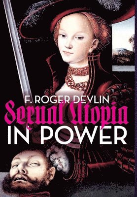 Sexual Utopia in Power (häftad)