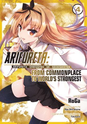 Arifureta: From Commonplace to World's Strongest (Manga) Vol. 4 (inbunden)