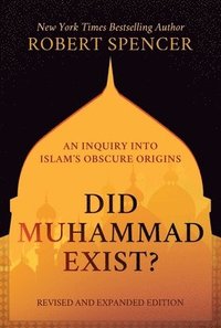 Did Muhammad Exist? (inbunden)