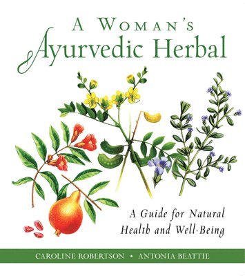A Woman's Ayurvedic Herbal (inbunden)