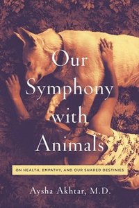 Our Symphony with Animals (inbunden)