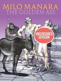Milo Manara's The Golden Ass (inbunden)