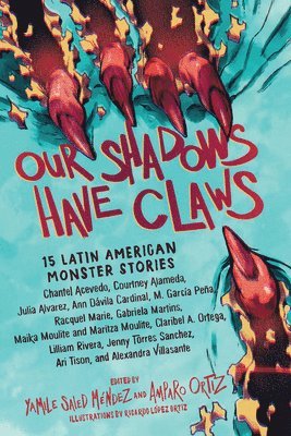 Our Shadows Have Claws (häftad)
